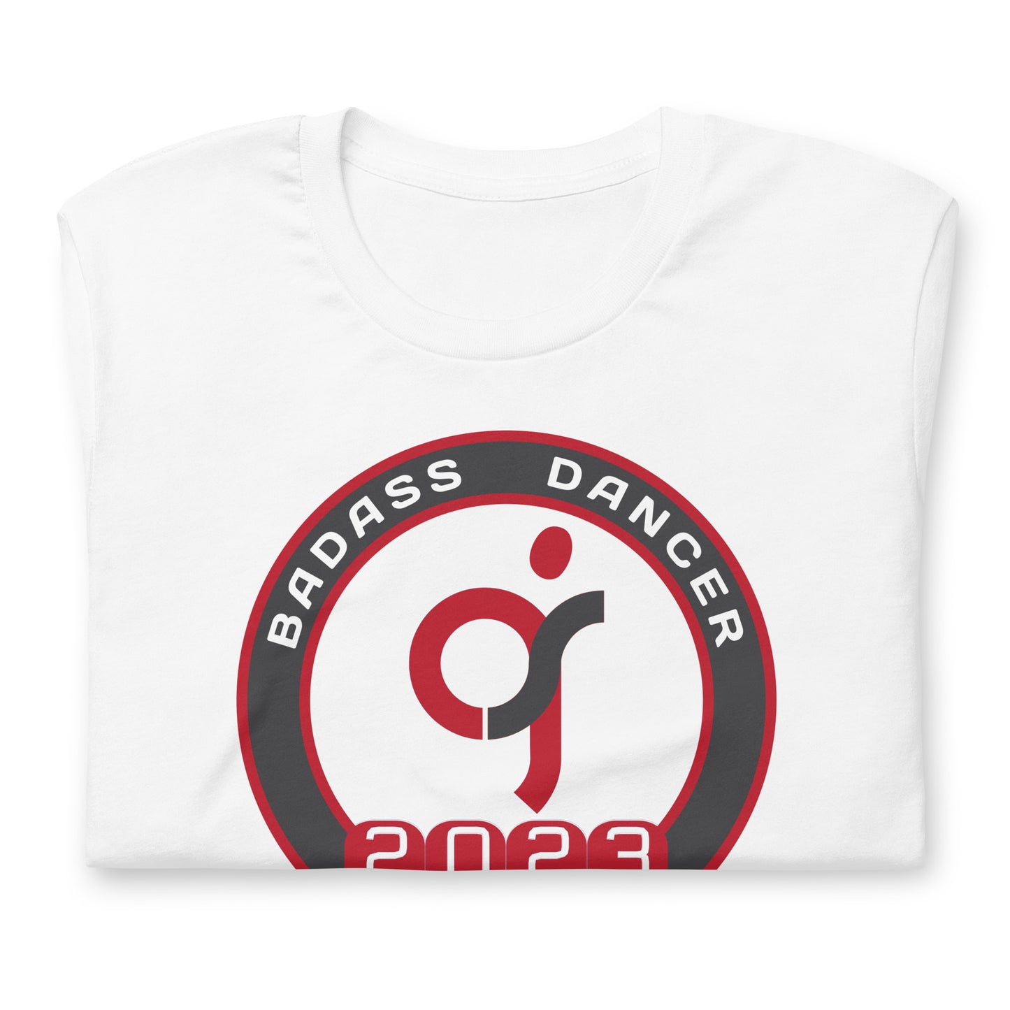 Badass Dancer 2023 - Uniseks T-shirt