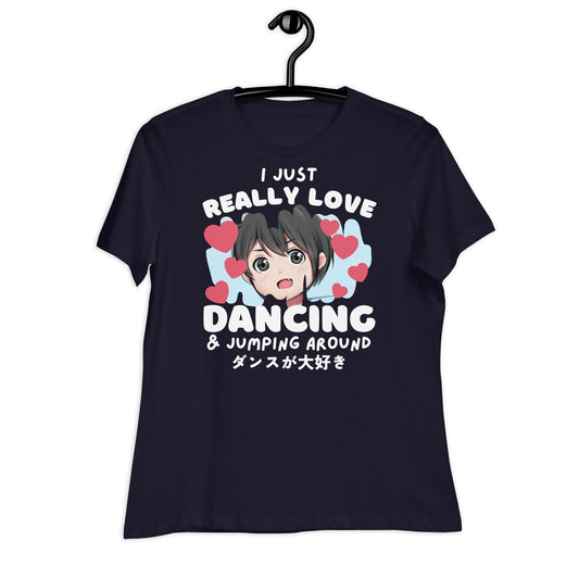 I Just Really Love Dancing - Relaxed dames-T-shirt